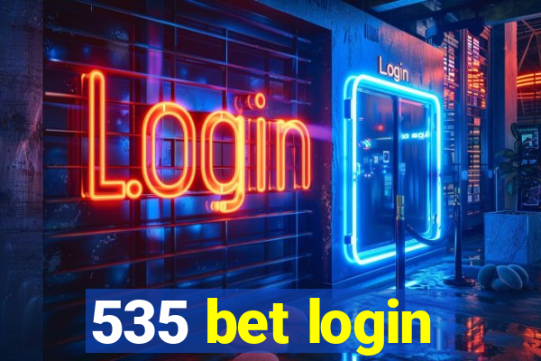 535 bet login